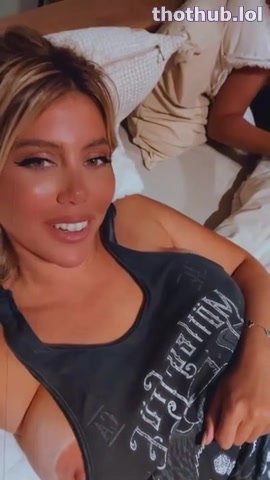 Wanda Nara Show Big Boobs In Bedroom